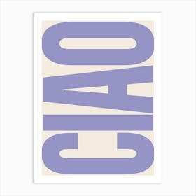 Ciao Typography - Indigo Art Print
