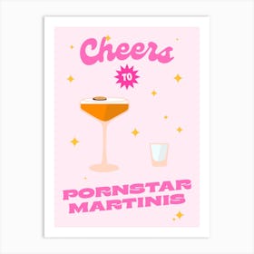 Cheers To Pornstar Martinis Cocktail Art Print