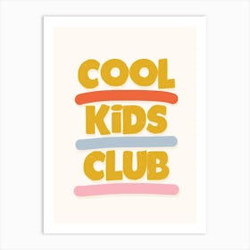 Cool Kids Club Art Print
