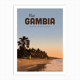 Visit Gambia Country In West Africa Art Print