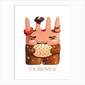 Got the munchies Art Print