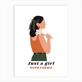 Just A Girl With Goals Art Print