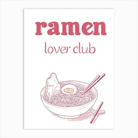 Ramen Lover Club Art Print