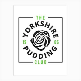 Yorkshire Pudding Club 5 Art Print