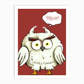 Owl With Thought Bubble Art Print