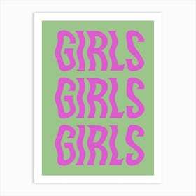 Girls Girls Girls Art Print