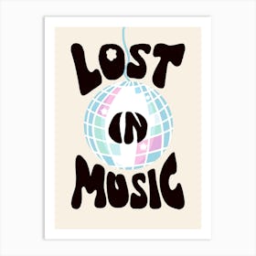 Lost in Music Disco Ball Art Print