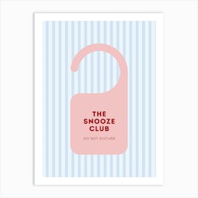 Snooze Club Pink Door Sign Poster Art Print