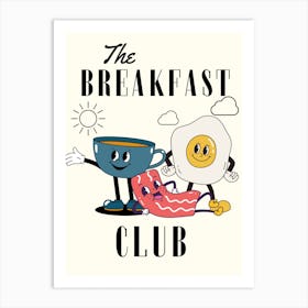 Breakfast Club Art Print