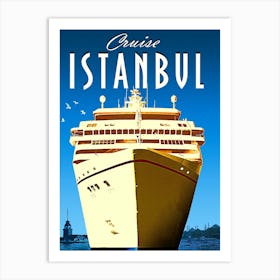 Istanbul Cruiser Ship Art Print