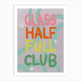 Glass Half Full Club Art Print