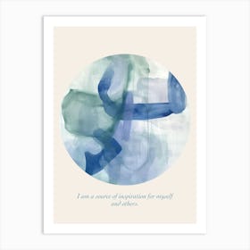 Affirmations I Am A Source Of Inspiration For Myself And Others Art Print