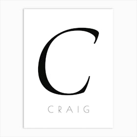 Craig Typography Name Initial Word Art Print