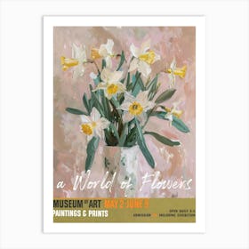 A World Of Flowers, Van Gogh Exhibition Daffodils 4 Art Print