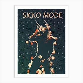 Sicko Mode Travis Scott Art Print