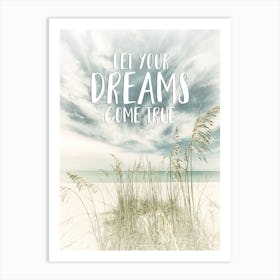 Oceanview Let Your Dreams Come True Art Print