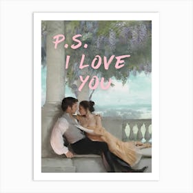 P S I Love You Art Print