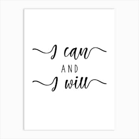 I Can And I Will Motivational Art Print