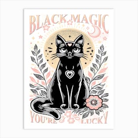 Black Magic You're Lucky Art Print