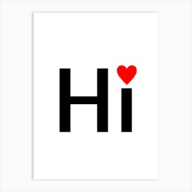 Hi heart Art Print