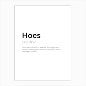 Hoes Definition Meaning Art Print