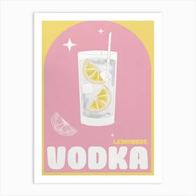 Vodka - Lemonade Art Print