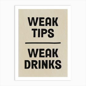 Weak Tips Bar Car Bartender Art Print