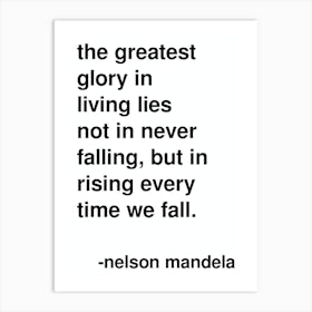 The Greatest Glory Nelson Mandela Quote White Art Print