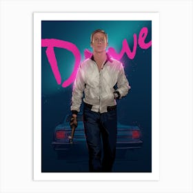 Drive Ryan Gosling Art Print