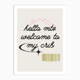 Welcome To My Crib Neutral Art Print