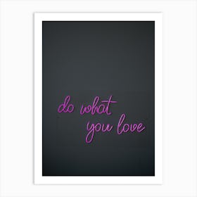 Do What You Love 2 Art Print