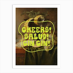 Cheers Salud Cin Cin Art Print