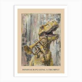 Graffiti Pastel Painting Dinosaur Playing Trumpet 2 Poster Art Print