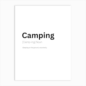 Camping Definition Meaning Art Print