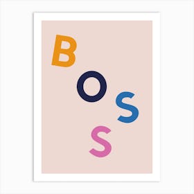 Boss Art Print