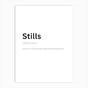 Stills Definition Meaning Art Print