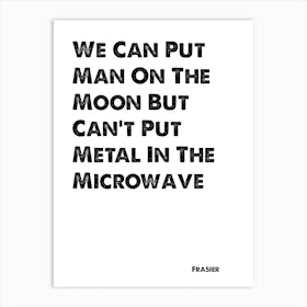 Cheers, Quote, Frasier, We Can Put Man On The Moon, TV, Wall Art, Wall Print, Print, Art Print