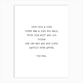 Once Upon A Time There Was A Girl Art Print
