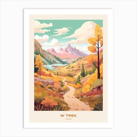 W Trek Hike In Chile Hike Poster Art Print