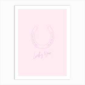 Lucky You - Pink Art Print