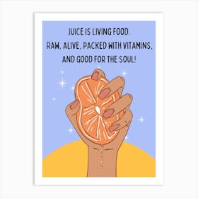 Freshly Squeezed Art Print