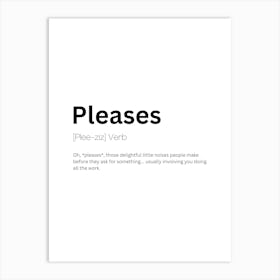 Pleases Definition Meaning Art Print