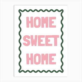 Home Sweet Home Art Print