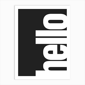 Hello Typography - White and Black Art Print