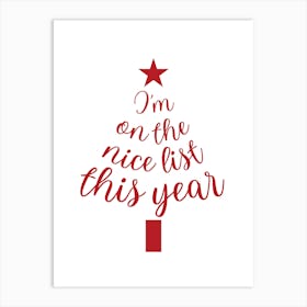 I'm On The Nice List Art Print