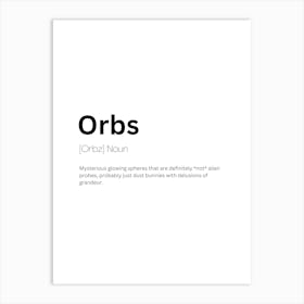 Orbs Definition Meaning Art Print