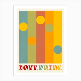 Love Pride - Retro Rainbow Stripes & Typography Art Print