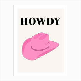 Howdy – Pink Cowboy Hat Art Print