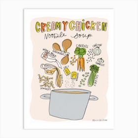 Creamy Chicken Noodle Soup 1 Art Print