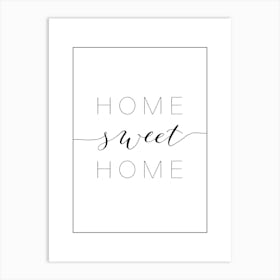 Home Sweet Home Art Print